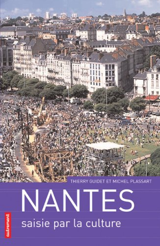 Nantes saisie par la culture
