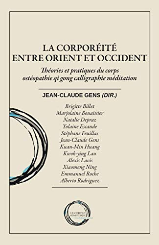 La corporéité entre Orient et Occident