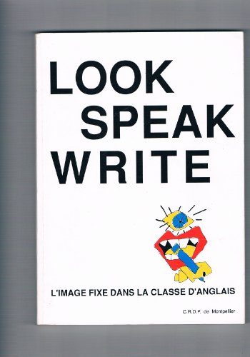 look, speak, write : l'image fixe dans la classe d'anglais