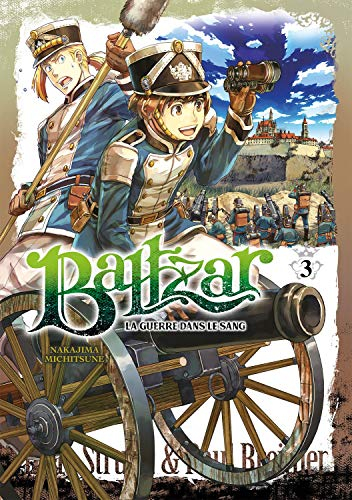 Baltzar : la guerre dans le sang. Vol. 3