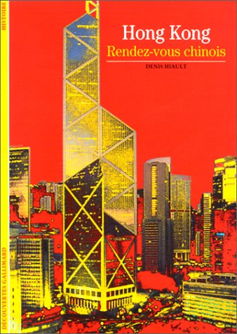 Hong Kong : rendez-vous chinois