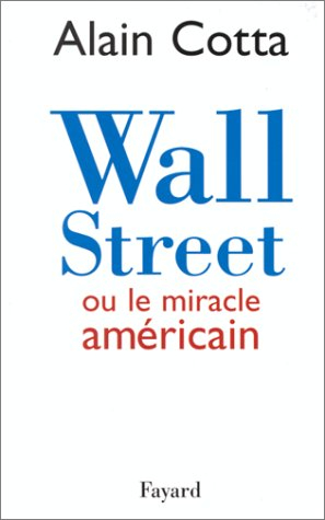 Wall Street ou Le miracle américain