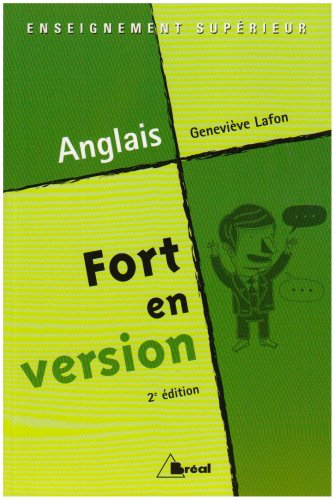 Fort en version, anglais : méthode et lecture : classes préparatoires, premier cycle universitaire