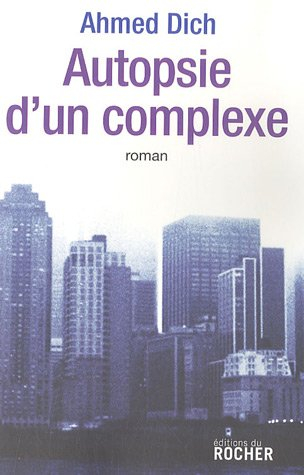 Autopsie d'un complexe