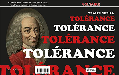 le traité sur la tolérance - edit. originale de 1763 , article tolérance extrait du grand dictionnai