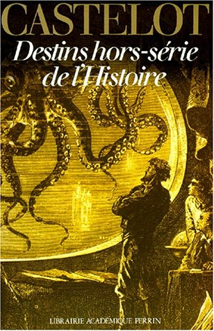 Destins hors série de l'histoire