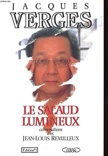 Le salaud lumineux : conversations avec Jean-Louis Remilleux