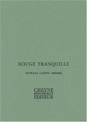 Bouge tranquille