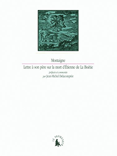 Lettre à son père sur la mort d'Etienne de la Boétie