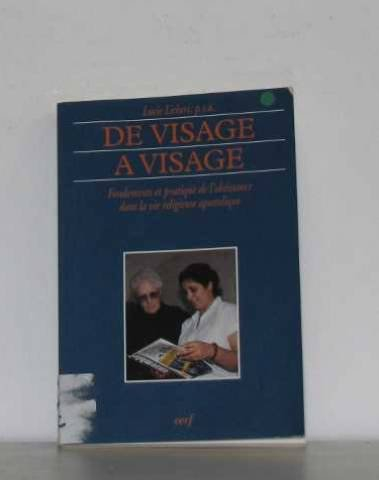 De visage à visage : fondements et pratique de l'obéissance dans la vie religieuse apostolique