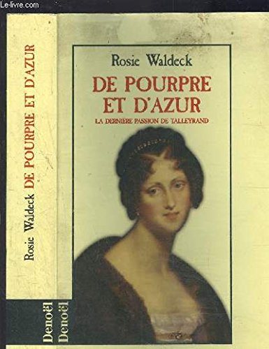 De pourpre et d'azur : la dernière passion de Talleyrand