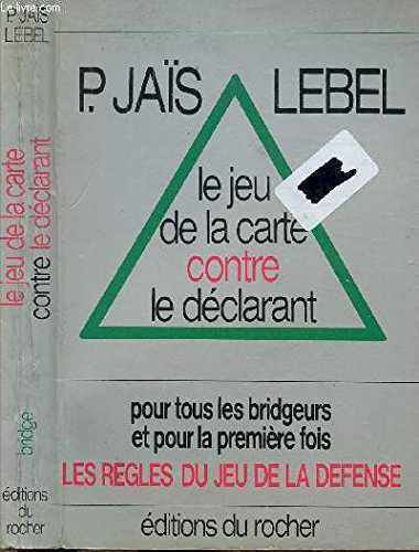 Le Jeu de la carte contre le déclarant