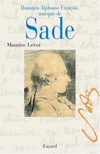 Donatien Alphonse François marquis de Sade