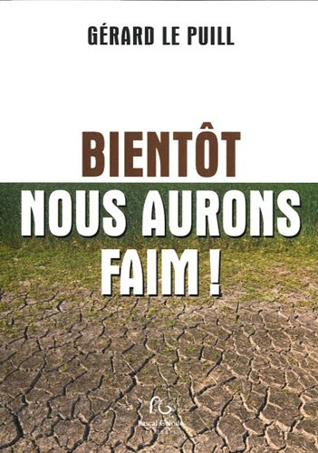 Bientôt nous aurons faim