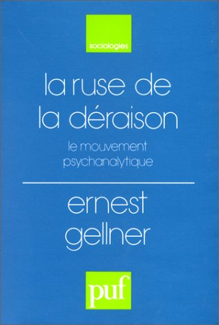 La Ruse de la déraison : le mouvement psychanalytique
