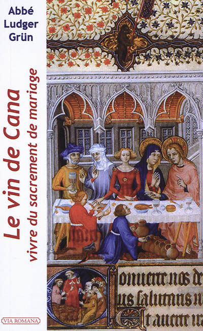 Le vin de Cana : vivre du sacrement de mariage