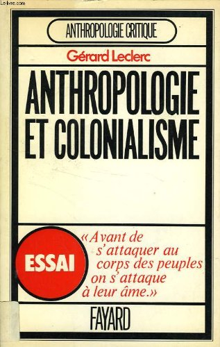 anthropologie et  colonialisme