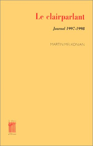 Le clairparlant : journal 1997-1998