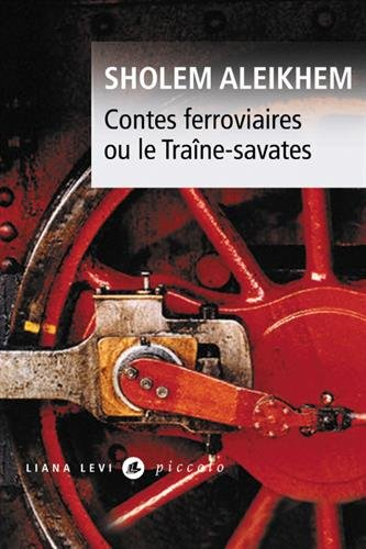 Contes ferroviaires ou Le traîne-savates