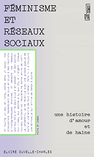 Féminisme et réseaux sociaux : une histoire d'amour et de haine