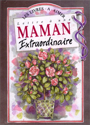 Lettre maman extraordinaire