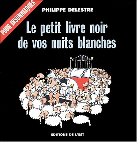 Le petit livre noir de vos nuits blanches