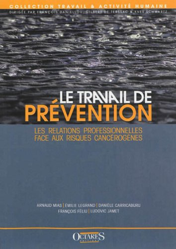 Le travail de prévention : les relations professionnelles face aux risques cancérogènes