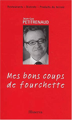 Mes bons coups de fourchette : Petitrenaud 2003-2004