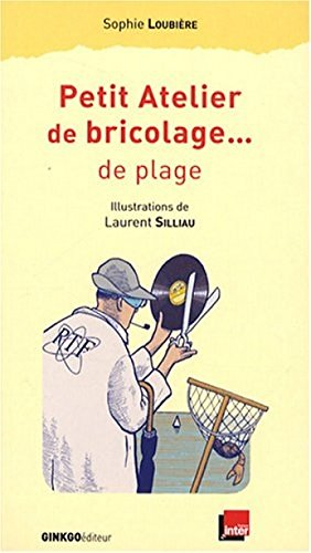 Petit atelier de bricolage... de plage