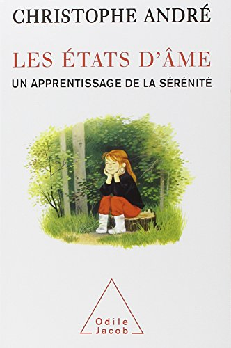 Les états d'âme : un apprentissage de la sérénité