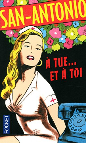 San-Antonio. Vol. 20. A tue... et à toi