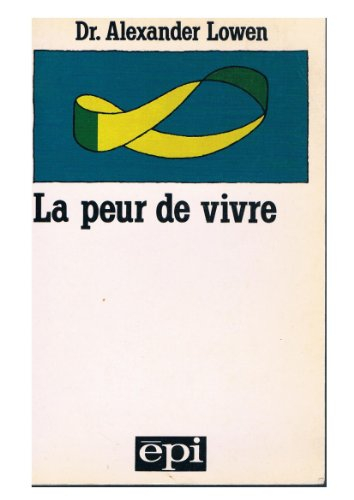 la peur de vivre