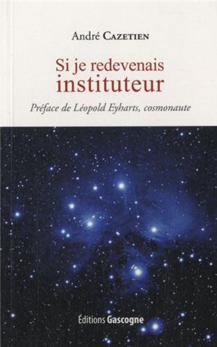 Si je redevenais instituteur