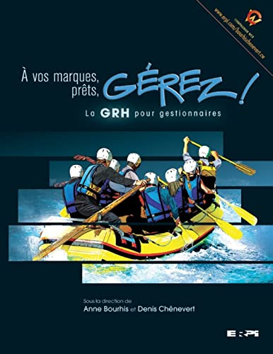 À vos marques, prêts, gérez! : GRH pour gestionnaires