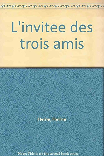 l'invitée des trois amis