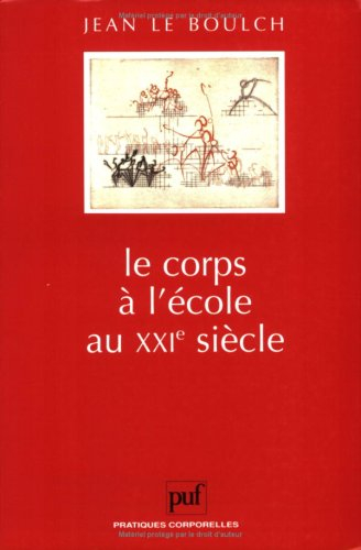 Le corps à l'école au XXIe siècle