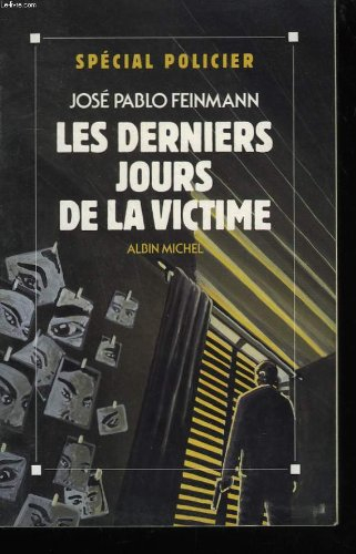 Les derniers jours de la victime
