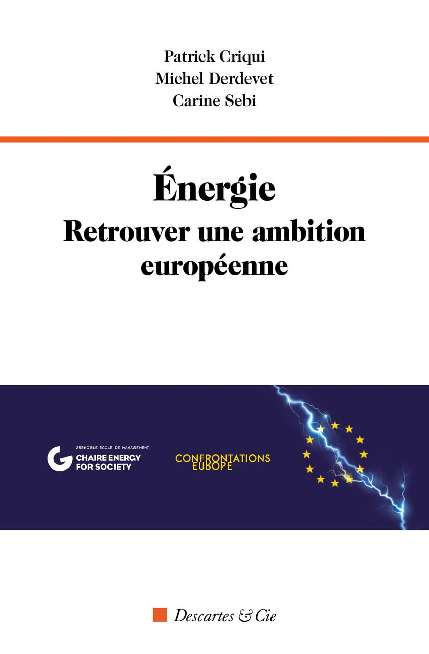 Energie : retrouver une ambition européenne