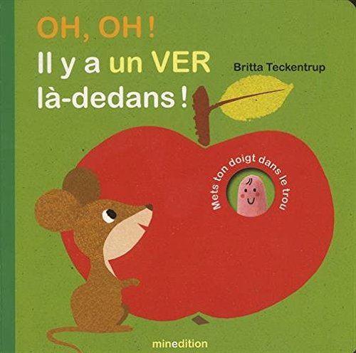 Oh, oh ! Il y a un ver là-dedans !