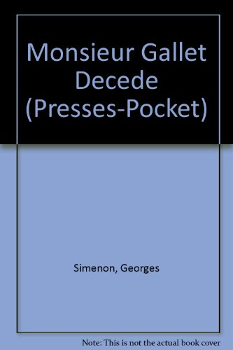 Monsieur Gallet décédé