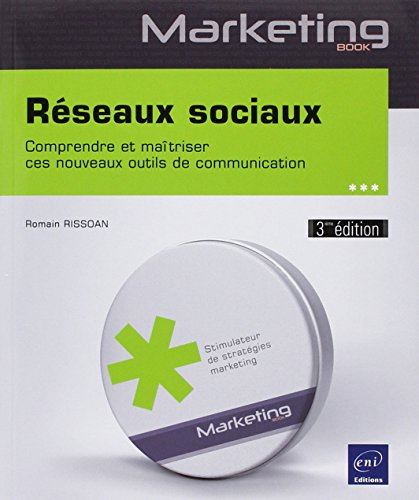 Réseaux sociaux : comprendre et maîtriser ces nouveaux outils de communication
