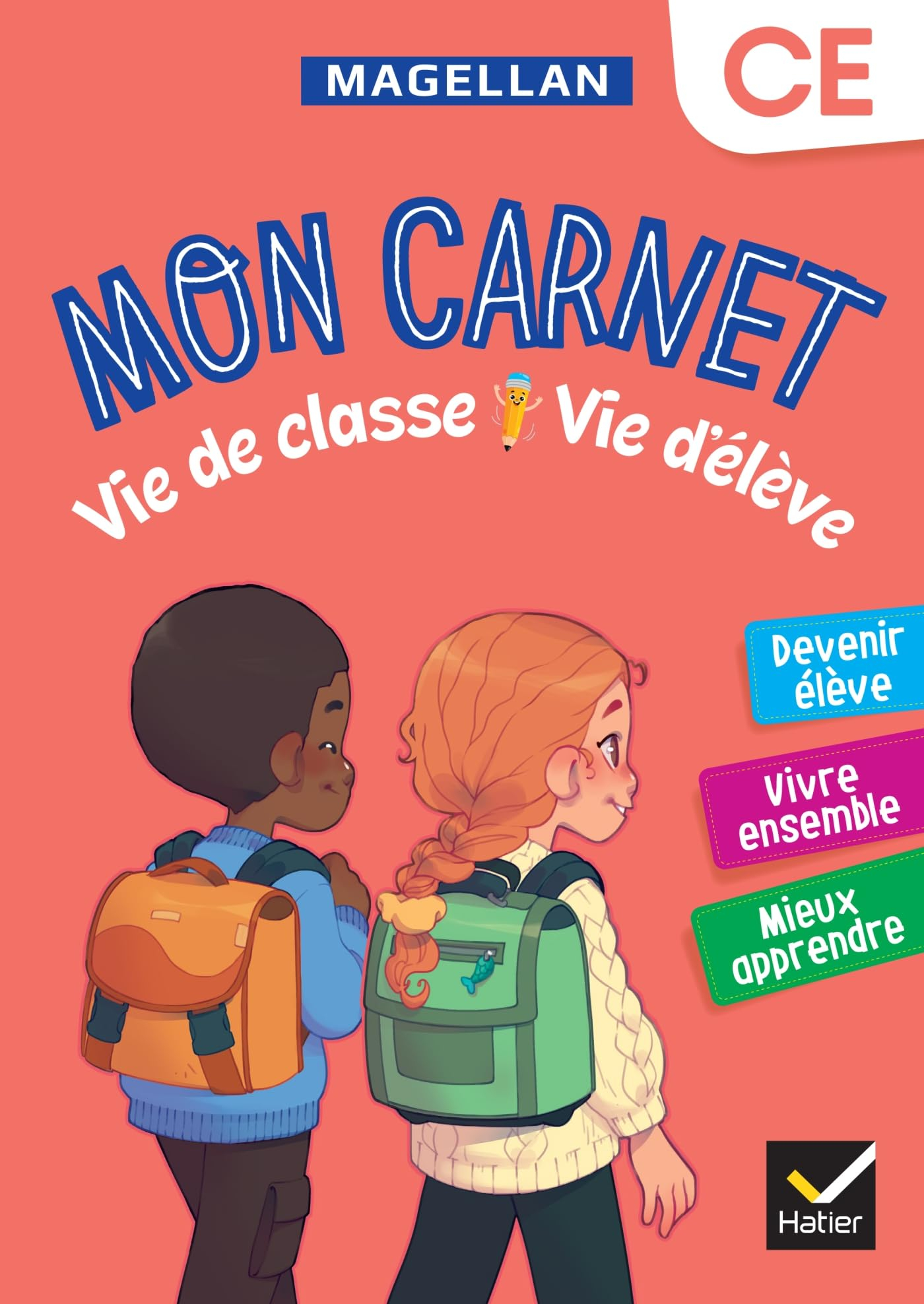 Mon carnet CE : vie de classe, vie d'élève : devenir élève, vivre ensemble, mieux apprendre