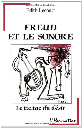 Freud et l'univers sonore : le tic-tac du désir