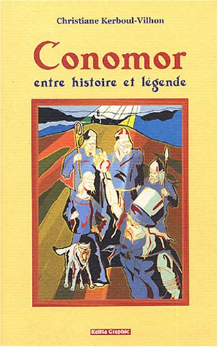 Conomor : entre histoire et légende