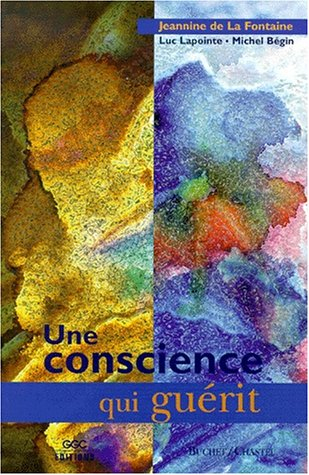 Une conscience qui guérit