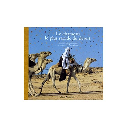 Le chameau le plus rapide du désert