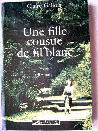 une fille cousue de fil blanc