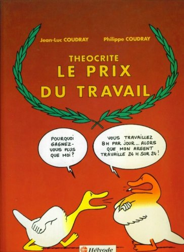 Théocrite. Vol. 2. Le Prix du travail
