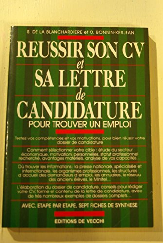 réussir son cv et sa lettre de candidature : pour trouver un emploi