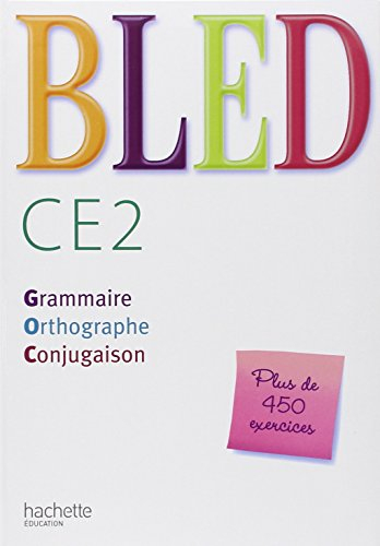 Bled CE2 : grammaire, orthographe, conjugaison